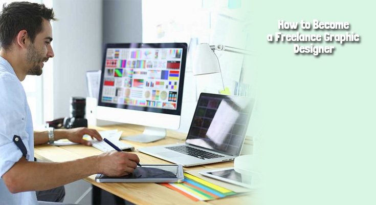 How to become a freelance graphic designer