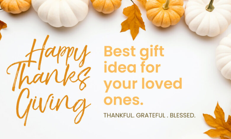 Best thanksgiving gift ideas