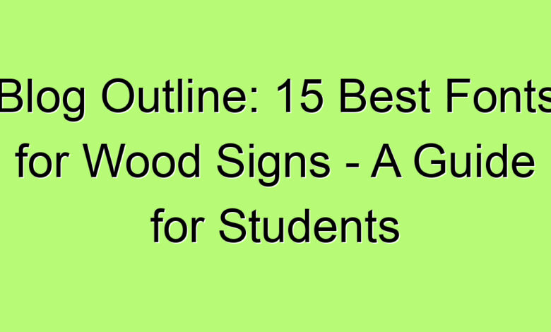 Best fonts for wood signs