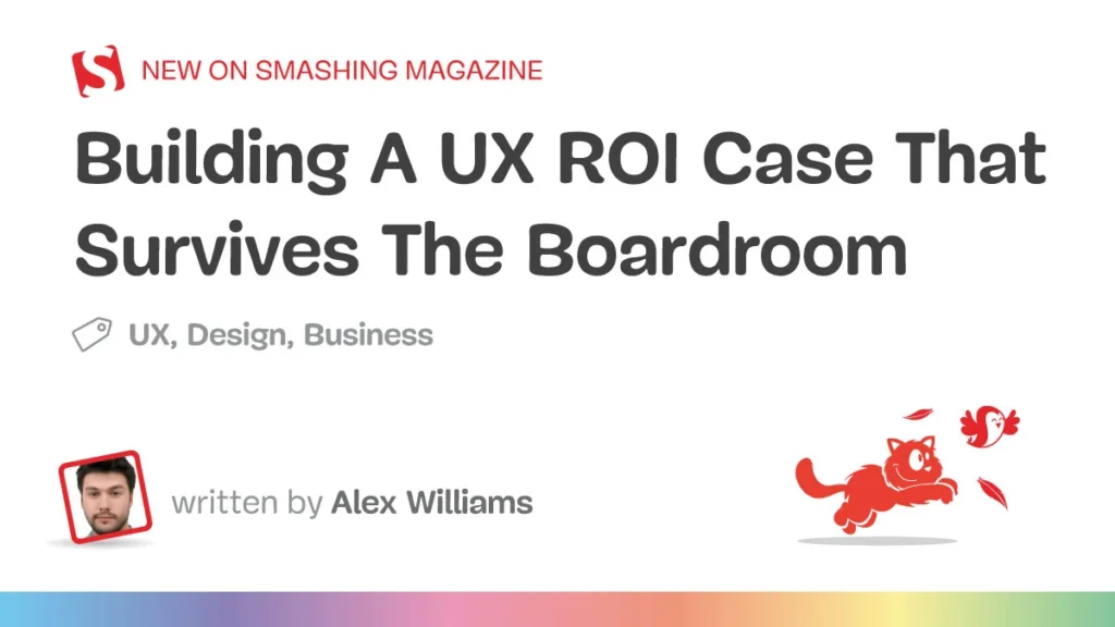 Bridging the Divide: How UX Teams Can Prove Financial Impact to the C-Suite