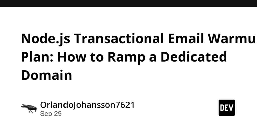 Building a High-Reliability Node.js Transactional Email Warmup Plan for Dedicated Domains