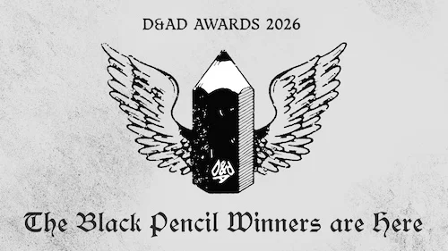 D&AD Awards 2026: Black Pencils Awarded to Isle of Any, Uncommon Creative Studio, and Publicis Conseil as Global Rankings Are Unveiled