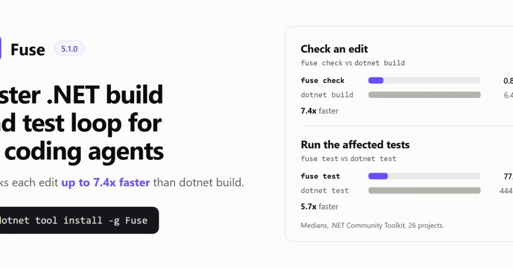 Introducing Fuse v5: Up to 7.4x Faster dotnet build and 5.7x Faster dotnet test for AI Agents