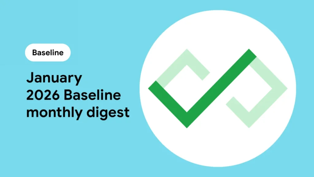 January 2026 Baseline monthly digest  |  Blog  |  web.dev
