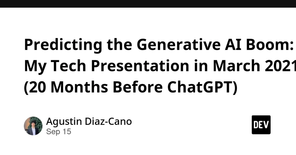 Looking Back at March 2021: How One Full-Stack Bootcamp Presentation Anticipated the Generative AI Boom 20 Months Before ChatGPT
