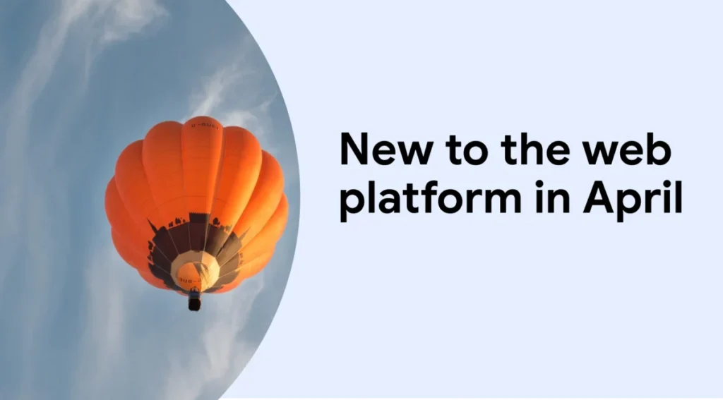 New to the web platform in April | Blog | web.dev