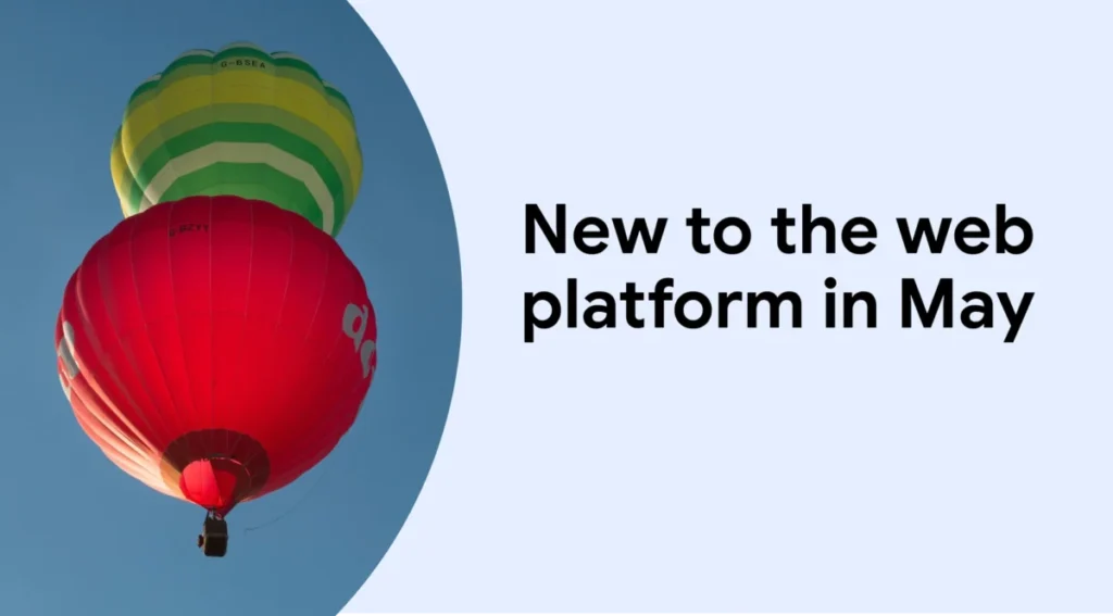New to the web platform in May | Blog | web.dev