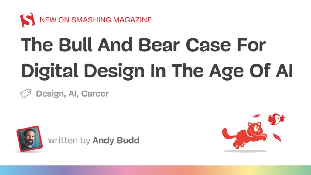 The Bull and Bear Cases for Digital Design in the Age of Artificial Intelligence