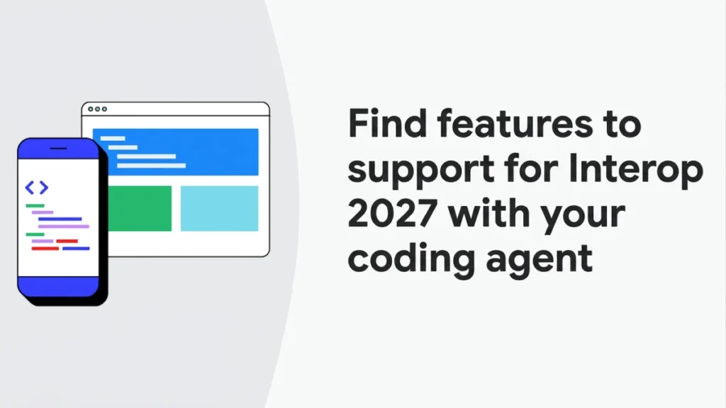 Find features to support for Interop 2027 with your coding agent